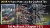 Book 4 Harry Potter And The Goblet Of Fire Full Audiobook Chapters 1 37