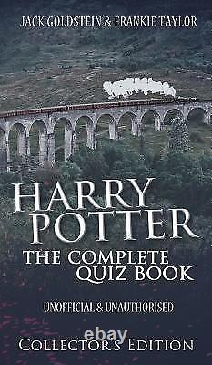 HARRY POTTER THE COMPLETE QUIZ BOOK COLLECTOR'S EDITION By Jack Goldstein