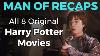 Recap All Harry Potter Movies