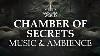 The Chamber Of Secrets Harry Potter Music And Ambience 3 Hours