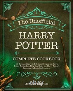 Le Livre De Cuisine Complet Harry Potter Non Officiel 60+ Extraordinaire & Délicieux